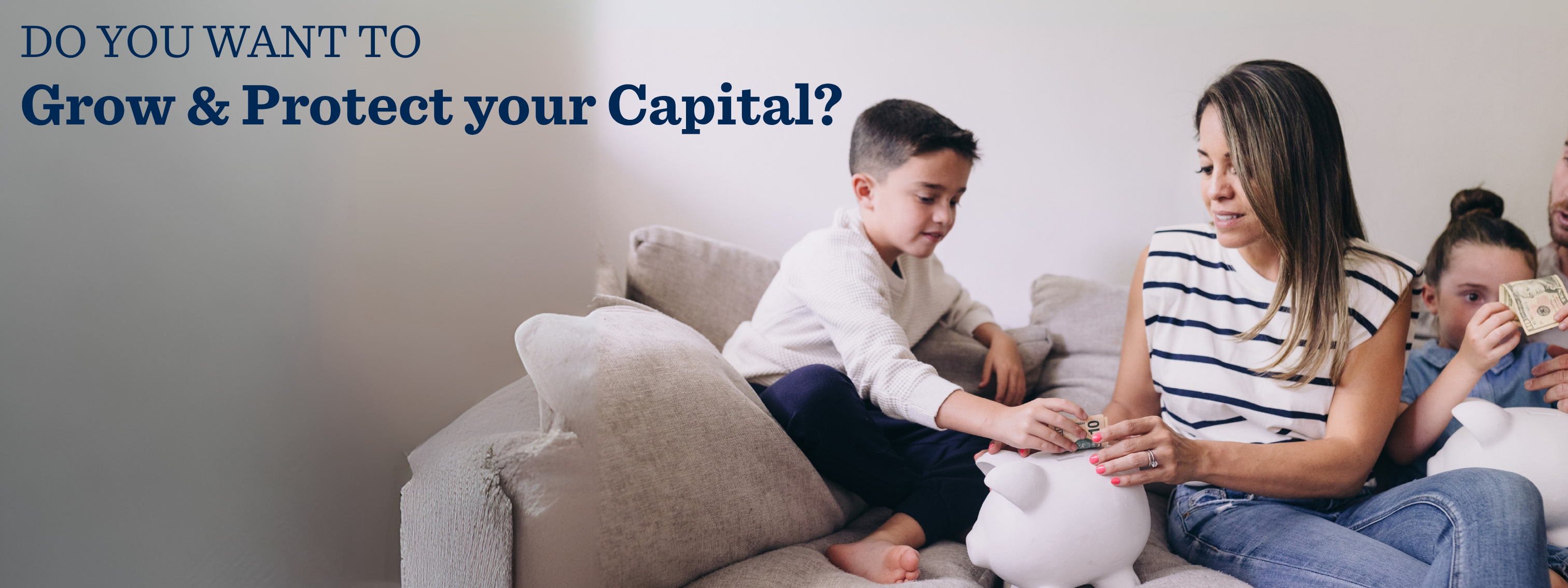 Grow and Protect Your Capital