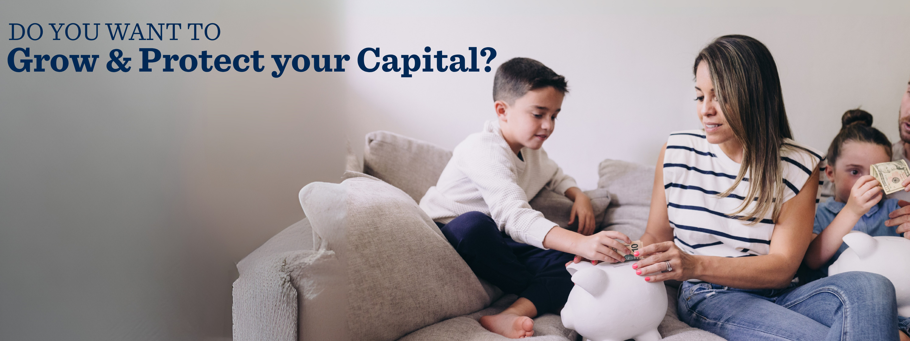 Grow and Protect Your Capital