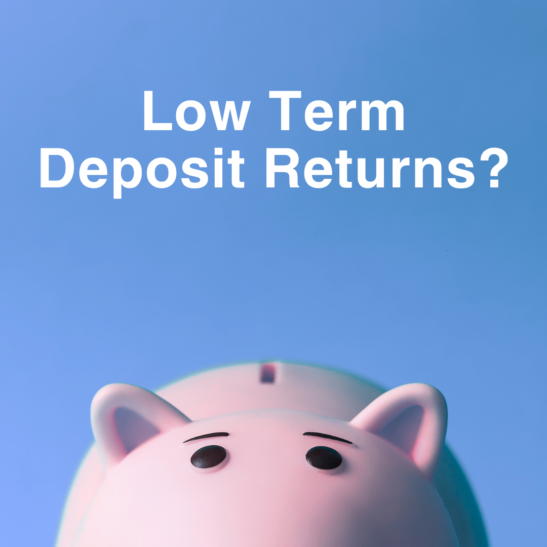 Piggy Bank - Low Term Deposit Returns